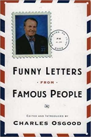 Funny Letters From Famous People by Charles Osgood