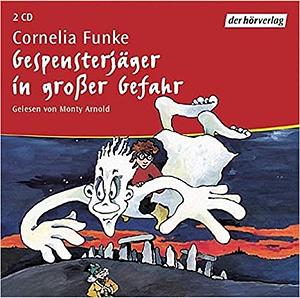 Gespensterjäger in großer Gefahr by Cornelia Funke