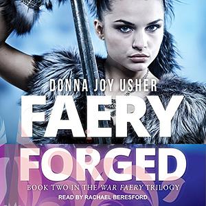Faery Forged by Donna Joy Usher