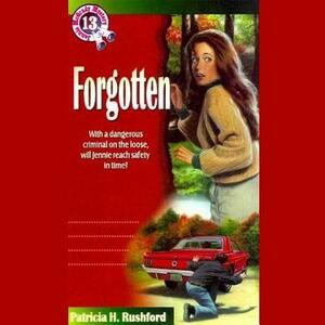 Forgotten by Patricia H. Rushford