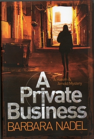 A Private Business by Barbara Nadel