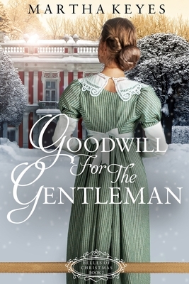 Goodwill for the Gentleman by Martha Keyes