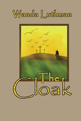 The Cloak by Wanda Luthman