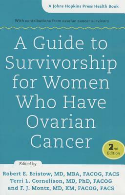 A Guide to Survivorship for Women Who Have Ovarian Cancer by 