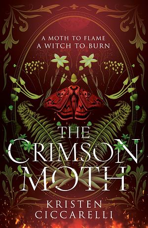 The Crimson Moth by Kristen Ciccarelli