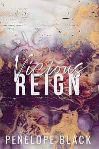 Vicious Reign by Penelope Black