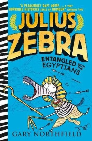 Julius Zebra: Entangled with the Egyptians! by Gary Northfield