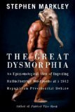 The Great Dysmorphia by Stephen Markley