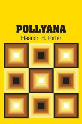 Pollyana by Eleanor H. Porter