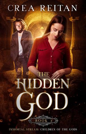The Hidden God by Crea Reitan