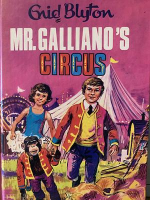 Mr Galliano's Circus by Enid Blyton