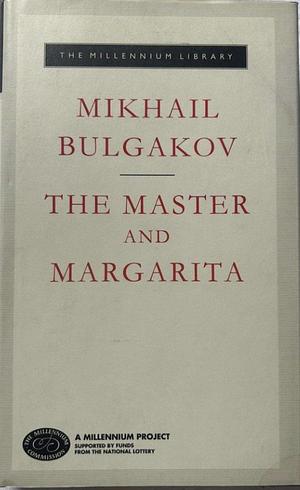 The Master and Margarita by Mikhail Bulgakov