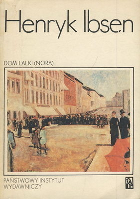 Dom Lalki (Nora) by Henrik Ibsen
