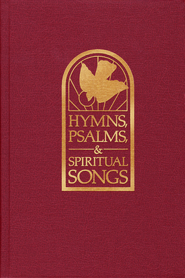Hymns, Psalms, & Spiritual Songs, Pulpit Edition by Westminster John Knox Press