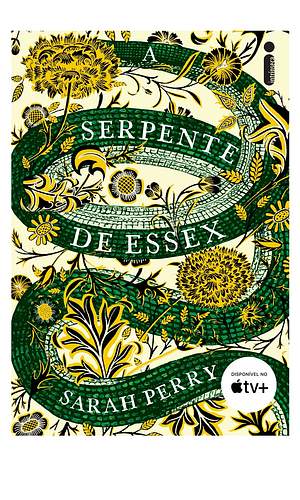 A Serpente de Essex by Sarah Perry