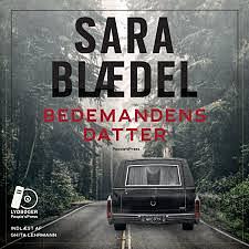 Bedemandens datter by Sara Blaedel