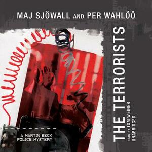 The Terrorists: A Martin Beck Police Mystery by Maj Sjöwall, Tom Weiner