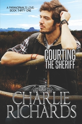 Courting the Sheriff by Charlie Richards