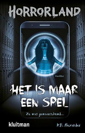 Het is maar een spel by K.R. Alexander