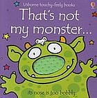 That's Not My Monster... by Fiona Watt