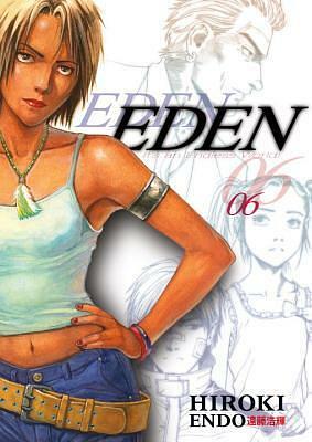 Eden: It's an Endless World, Vol. 6 by Hiroki Endo