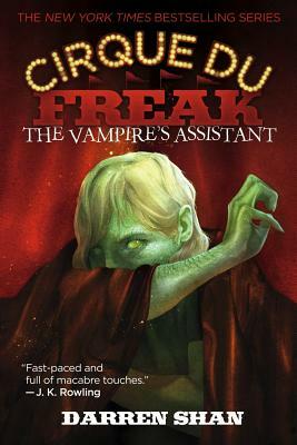 The Vampire's Assistant: Cirque Du Freak by Darren Shan