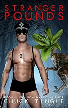 Stranger Pounds by Chuck Tingle