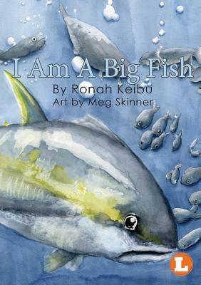 I Am A Big Fish by John Fred Takuna