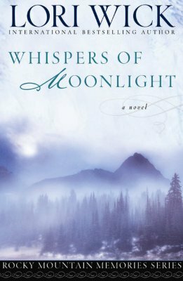 Whispers of Moonlight by Lori Wick