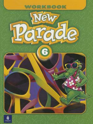 New Parade, Level 6 Workbook by Mario Herrera, Theresa Zanatta