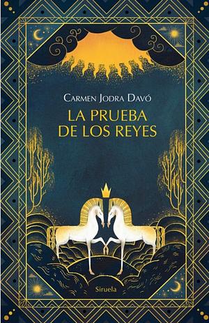 La prueba de los reyes by Carmen Jodra Davó