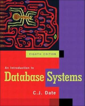 An Introduction to Database Systems by Chris J. Date