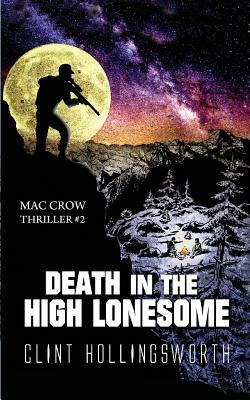 Death in the High Lonesome by Clint Hollingsworth