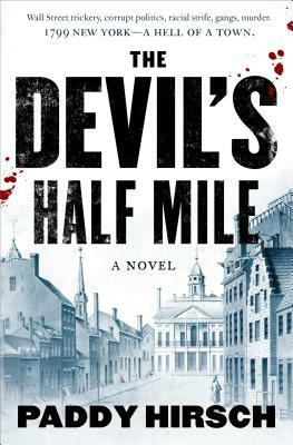 The Devil's Half Mile by Paddy Hirsch