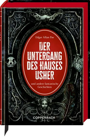 Der Untergang des Hauses Usher: und andere fantastische Geschichten by Edgar Allan Poe