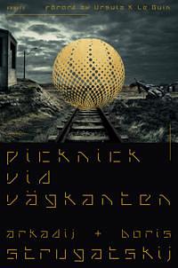 Picknick vid vägkanten by Arkady Strugatsky, Boris Strugatsky