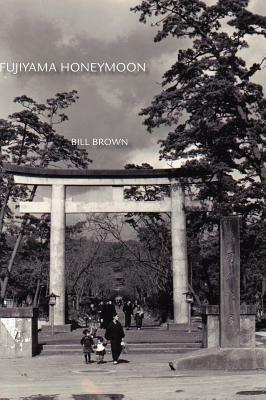 Fujiyama Honeymoon by Bill Brown