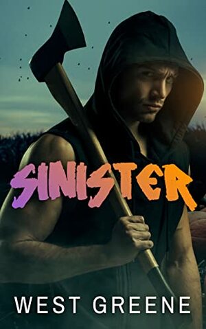 Sinister by West Greene