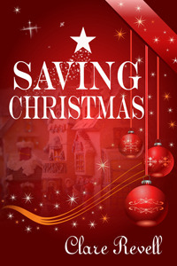 Saving Christmas by Clare Revell