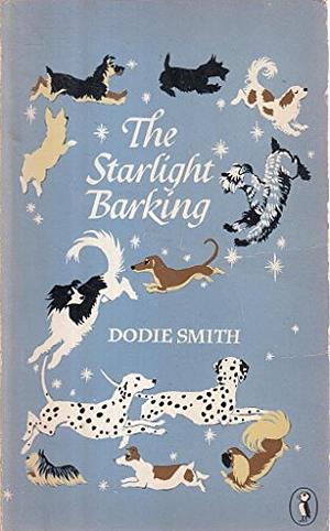 The Starlight Barking by Dodie Smith