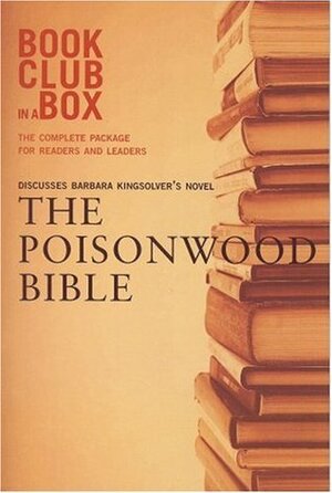 Bookclub-in-a-Box Discusses The Poisonwood Bible, the Novel by Barbara Kingsolver by Marilyn Herbert, Barbara Kingsolver
