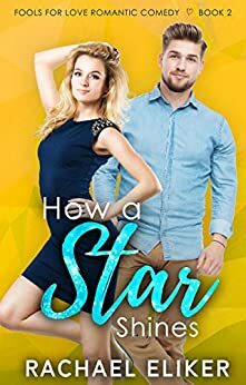 How a Star Shines by Rachael Eliker