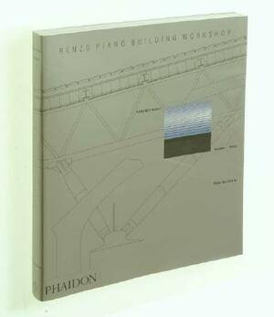 Renzo Piano Building Workshop - Volume 3 by Peter Buchanan