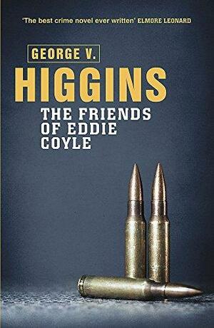 The Friends of Eddie Coyle by George V. Higgins