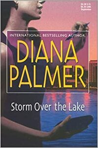 Storm Over the Lake by Diana Palmer