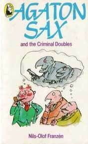 Agaton Sax and the Criminal Doubles by Nils-Olof Franzén, Quentin Blake