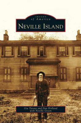Neville Island by Dan Holland, Gia Tatone