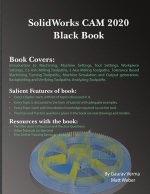 SolidWorks CAM 2020 Black Book by Gaurav Verma, Matt Weber