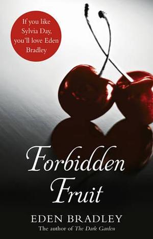 Forbidden Fruit by Eden Bradley