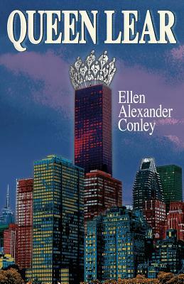 Queen Lear by Ellen Alexander